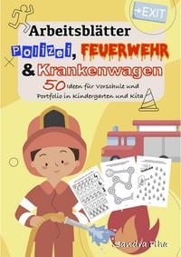 Produktbild: KitaFix-Kreativ: Arbeitsbl&auml;tter Polizei, Feuerwehr und Krankenwagen (50 Ideen f&uuml;r Vorschule und Portfolio in Kindergarten und Kita)