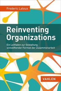 Bild vom Artikel Reinventing Organizations vom Autor Frederic Laloux