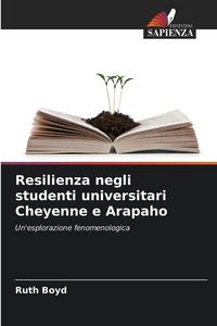 Produktbild: Resilienza negli studenti universitari Cheyenne e Arapaho