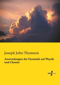 Produktbild: Anwendungen der Dynamik auf Physik und Chemie