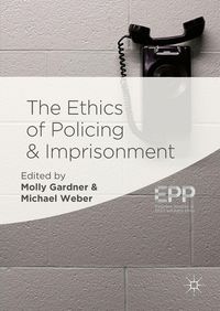 Produktbild: The Ethics of Policing and Imprisonment