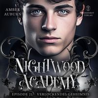 Produktbild: Nightwood Academy, Episode 21 - Verlockendes Geheimnis