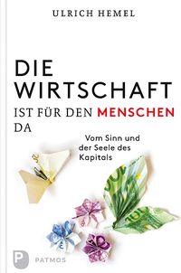 Produktbild: Die Wirtschaft ist f&uuml;r den Menschen da