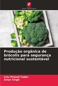 Produktbild: Produ&ccedil;&atilde;o org&acirc;nica de br&oacute;colis para seguran&ccedil;a nutricional sustent&aacute;vel