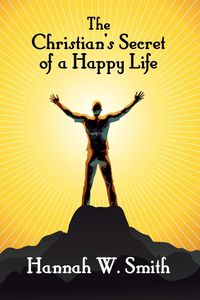Produktbild: The Christian's Secret of a Happy Life