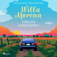 Produktbild: Willa Morena 11: Wieczni uciekinierzy