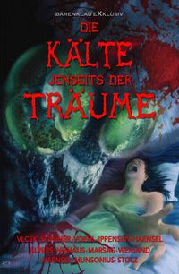 Produktbild: Die K&auml;lte jenseits der Tr&auml;ume - Phantastische Erz&auml;hlungen
