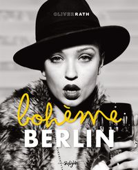 Bild vom Artikel Berlin Bohème vom Autor Oliver Rath