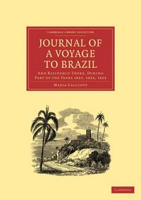 Produktbild: Journal of a Voyage to Brazil, and Residence There, During Part of the Years 1821, 1822, 1823