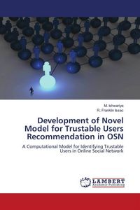 Produktbild: Development of Novel Model for Trustable Users Recommendation in OSN