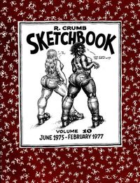 Produktbild: Crumb, R: The R. Crumb Sketchbook Vol. 10