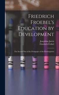 Produktbild: Friedrich Froebel's Education by Development
