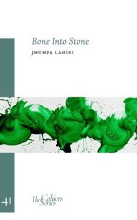 Produktbild: Lahiri, J: Bone Into Stone