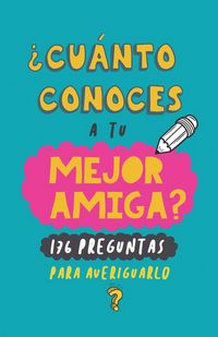 Produktbild: &iquest;Cu&aacute;nto conoces a tu mejor amiga?