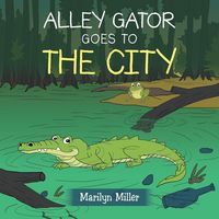 Produktbild: Alley Gator Goes to the City
