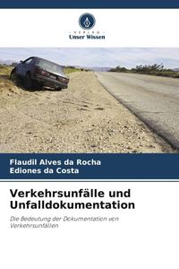 Produktbild: Verkehrsunf&auml;lle und Unfalldokumentation
