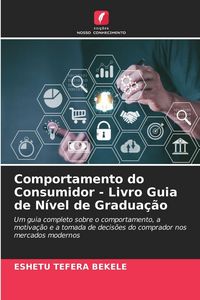 Produktbild: Comportamento do Consumidor - Livro Guia de N&iacute;vel de Gradua&ccedil;&atilde;o
