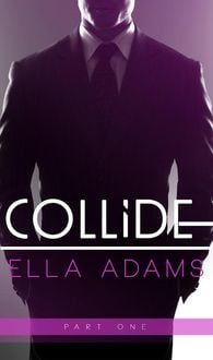 Produktbild: Collide #1 (Collide - Billionaire Romance Series, #1)