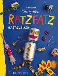 Produktbild: Das gro&szlig;e Ratzfatzbastelbuch
