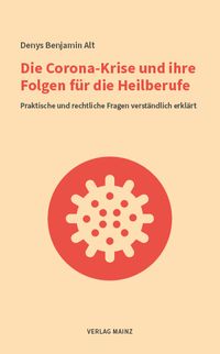 Produktbild: Die Corona-Krise und ihre Folgen für die Heilberufe
