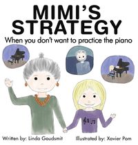 Produktbild: MIMI'S STRATEGY When you don't want to practice the piano