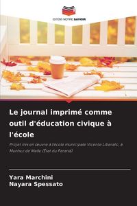 Produktbild: Le journal imprim&eacute; comme outil d'&eacute;ducation civique &agrave; l'&eacute;cole
