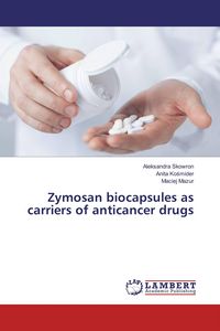 Produktbild: Zymosan biocapsules as carriers of anticancer drugs