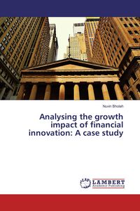Produktbild: Analysing the growth impact of financial innovation: A case study