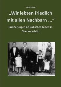 Produktbild: "Wir lebten friedlich mit allen Nachbarn ..."