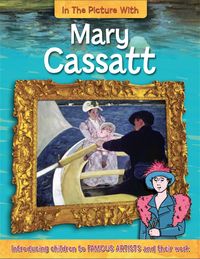 Produktbild: Zaczek, I: In the Picture With Mary Cassatt