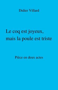 Produktbild: Le coq est joyeux, mais la poule est triste