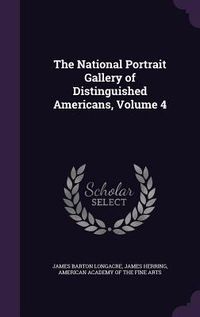 Produktbild: The National Portrait Gallery of Distinguished Americans, Volume 4