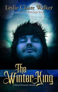 Produktbild: The Winter King (The Faery Chronicles, #0)