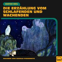 Produktbild: Die Erz&auml;hlung vom Schlafenden und Wachenden