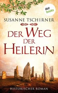 Produktbild: Der Weg der Heilerin oder: Lasra und das Lied der Steine: Eine Schottland-Saga - Band 1