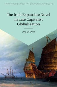 Produktbild: Irish Expatriate Novel in Late Capitalist Globalization