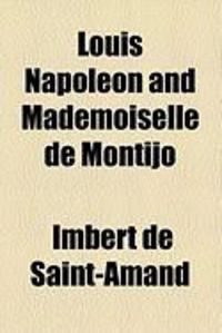 Produktbild: Louis Napoleon and Mademoiselle de Montijo