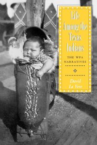Produktbild: Life Among the Texas Indians