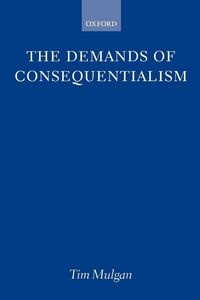 Produktbild: The Demands of Consequentialism