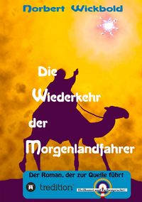 Produktbild: Die Wiederkehr der Morgenlandfahrer