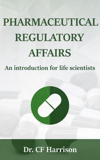 Produktbild: Pharmaceutical Regulatory Affairs (Life After Life Science, #2)