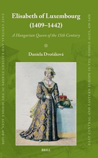 Produktbild: Elisabeth of Luxembourg (1409-1442)
