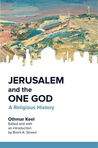Produktbild: Jerusalem and the One God