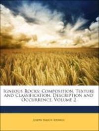 Produktbild: Iddings, J: Igneous Rocks: Composition, Texture and Classifi