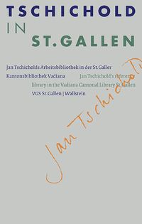 Bild vom Artikel Tschichold in St. Gallen vom Autor Jost Hochuli