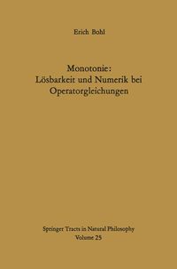 Produktbild: Monotonie: L&ouml;sbarkeit und Numerik bei Operatorgleichungen