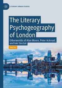 Produktbild: The Literary Psychogeography of London