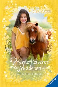 Bild vom Artikel Pferdeflüsterer-Mädchen, Band 4: Das kleine Wunder vom Autor Gina Mayer