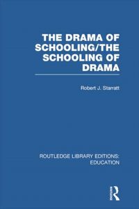 Produktbild: Starratt, R: The Drama of Schooling: The Schooling of Drama