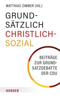 Produktbild: Grundsätzlich Christlich-Sozial